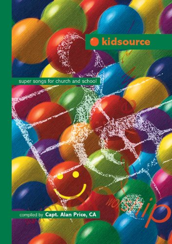Download Kidsource: Combined Words Edition Bk. 1 & 2: Super Songs for Church and School Download Kidsource: Combined Words Edition Bk. 1 & 2: Super Songs for Church and School