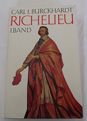 Richelieu. Bd. 1. Der Aufstieg zur Macht