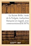 Image de La Sainte Bible : texte de la Vulgate, traduction française en regard, avec commentaires.: Evangile selon Saint Marc