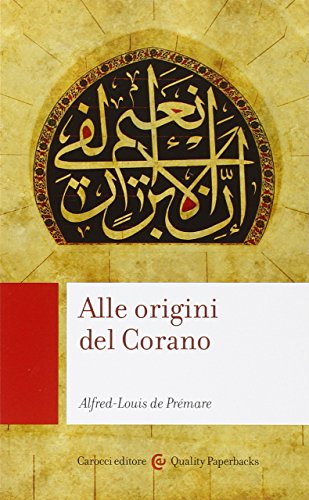 Alle origini del Corano Alle origini del Corano