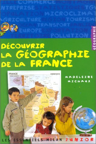 couverture de : Découvrir la géographie de la France