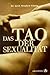 Das Tao der Sexualität: Von der Weisheit des Liebens by 
