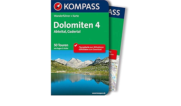 Kompass Wanderfuhrer Dolomiten 4 Abteital Gadertal Wanderfuhrer Mit Extra Tourenkarte 1 35 000 50 Touren Gpx Daten Zum Download Amazon De Husler Eugen E Bucher Kompass Wanderfuhrer Dolomiten 4 Abteital Gadertal Wanderfuhrer Mit Extra Tourenkarte 1 35 000 50 Touren Gpx Daten Zum Download Amazon De Husler Eugen E Bucher