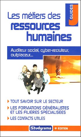 Les métiers des ressources humaines Les métiers des ressources humaines