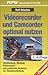 Produktbild Videorecorder und Camcorder optimal nutzen
