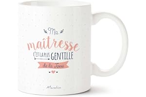 Manahia Mug Cadeau Maîtresse - Ma maîtresse c'est la plus gentille de la Terre - Avec Boite Kraft - Imprimé en France - 330 mL Céramique - Mug Ecole - Tasse Merci Maîtresse - Fête Année Scolaire