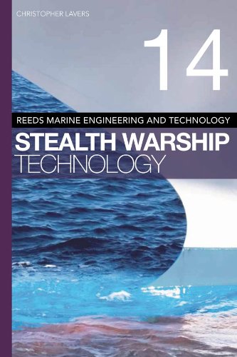 Reeds Vol 14: Stealth Warship Technology (Reeds Marine Engineering and Technology Series) (English E