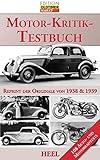 oldtimermarkt 2019 österreich  Das große Motor-Kritik-Testbuch: Reprint der Originale von 1938 und 1939 - 108 Auto- und Motorradtests (Edition Oldtimer Markt)