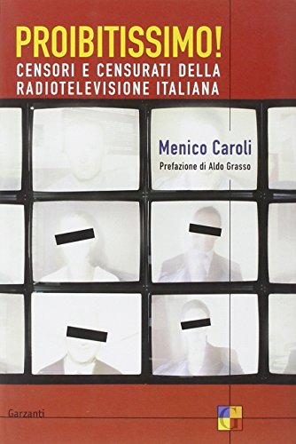 Download Proibitissimo! Censori e censurati della radiotelevisione italiana Download Proibitissimo! Censori e censurati della radiotelevisione italiana
