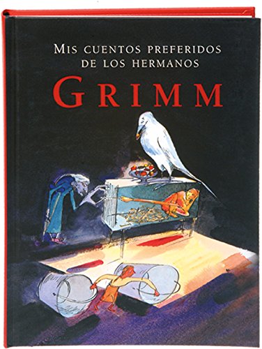 MIS Cuentos Preferidos de Los Hermanos Grimm (Tiempo de clásicos)