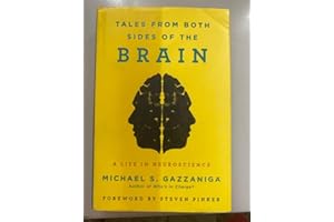 Tales from Both Sides of the Brain: A Life in Neuroscience