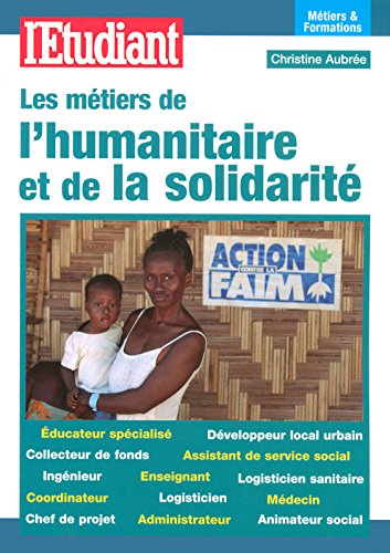 couverture de : Les M&eacute;tiers de l'humanitaire et de la solidarit&eacute;