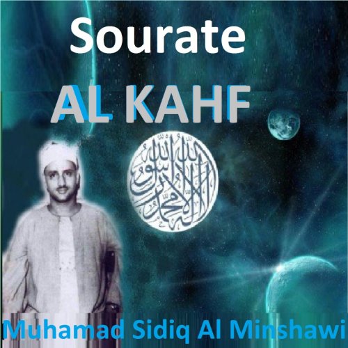 Sourate Al Kahf (Quran Coran Islam) de Muhamad Sidiq Al Minshawi en