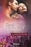 First Day - Die Mission
