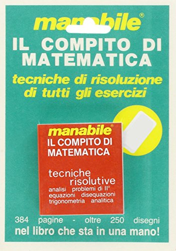 Il compito di matematica. Tecniche risolutive Il compito di matematica. Tecniche risolutive
