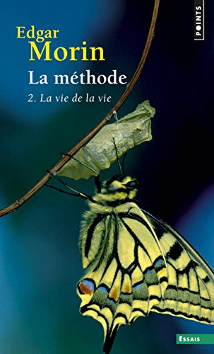La Méthode 2. La vie de la vie