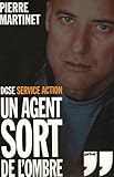 DGSE Service action : Un Agent sort de l'ombre