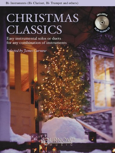 Christmas Classics - Easy Instrumental Solos or Duets for Any Combination of Instruments: BB Instruments (BB Clarinet, BB Tenor Saxophone, BB Trumpet,