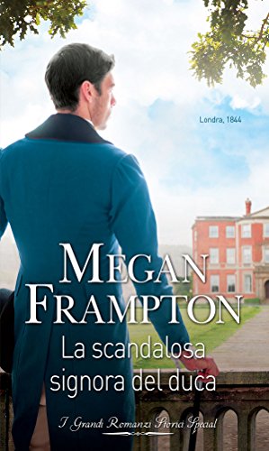 Megan Frampton - Dukes Behaving Badly 03. La scandalosa signora del duca (2017)