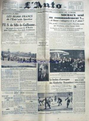 AUTO (L') du 24/12/1936 - LES 50 000 FRANCS DE L'ENTR'AIDE SPORTIVE POUR L'U.S. DE SILLE-LE-GUILLAUME - SOCHAUX - ROUEN - LE HOCKEY DES KIMBERLEY DYNAMITERS. AUTO (L') du 24/12/1936 - LES 50 000 FRANCS DE L'ENTR'AIDE SPORTIVE POUR L'U.S. DE SILLE-LE-GUILLAUME - SOCHAUX - ROUEN - LE HOCKEY DES KIMBERLEY DYNAMITERS.