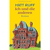 Ich und die anderen: Roman