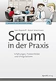 Scrum in der Praxis: Erfahrungen, Problemfelder und Erfolgsfaktoren by Sven Röpstorff, Robert Wiechmann