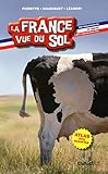 La France vue du sol by Fioretto Pascal, Bruno Léandri