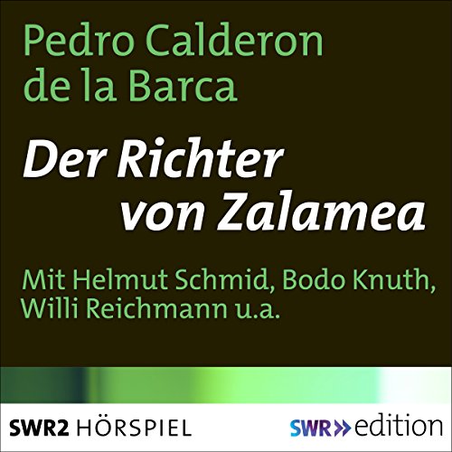 Kostenlos Der Richter von Zalamea Hörbuch Downloaden