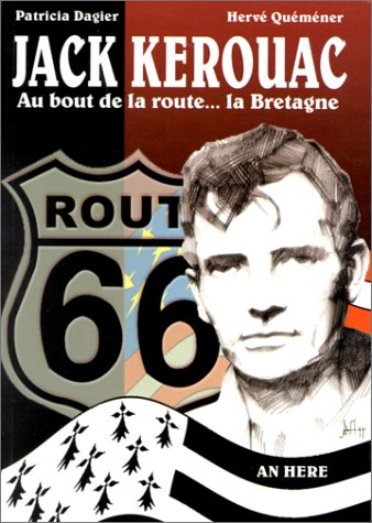 couverture de : Jack Kerouac, Au bout de la route...la Bretagne