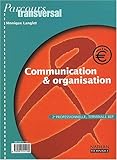 Image de Communication & organisation 2nde professionnelle/Terminale/BEP