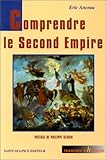 Comprendre le Second Empire