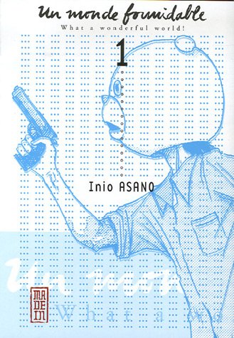 Un Monde Formidable — Tome 1