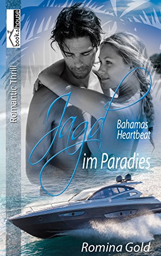 Jagd im Paradies - Bahamas Heartbeat 2 von [Gold, Romina]