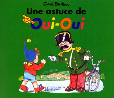 couverture de : UNE ASTUCE DE OUI-OUI