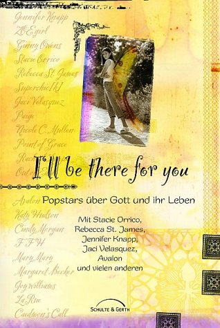 I'll be there for you: Popstars über Gott und ihr Leben