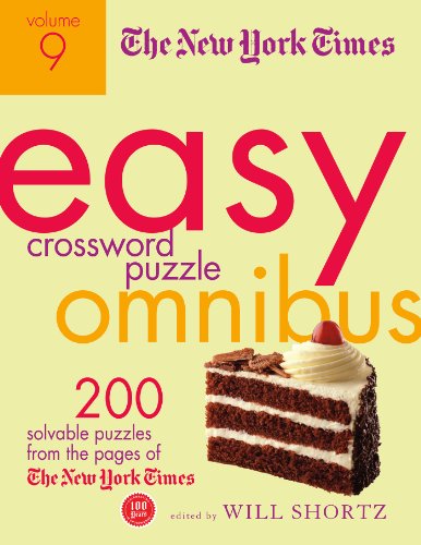 The New York Times Easy Crossword Puzzle Omnibus: 200 Solvable Puzzles from the Pages of the New York Times