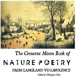 THE CRESCENT MOON BOOK OF NATURE POETRY (British Poets)