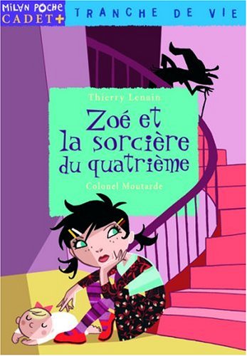 couverture de : Zo&eacute; et la sorci&egrave;re du quatri&egrave;me