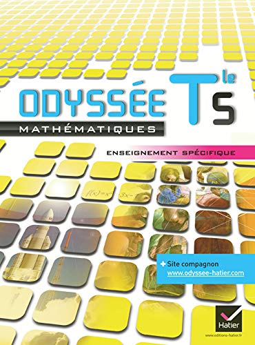 Odyssée Maths Terminale S enseignement spécifique éd 2012Manuel de l'élève (format compact): Manuel de l'élève Forma
