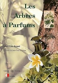 couverture de : Les arbres &agrave; parfums