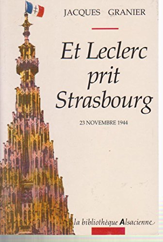 couverture de : Et Leclerc prit Strasbourg