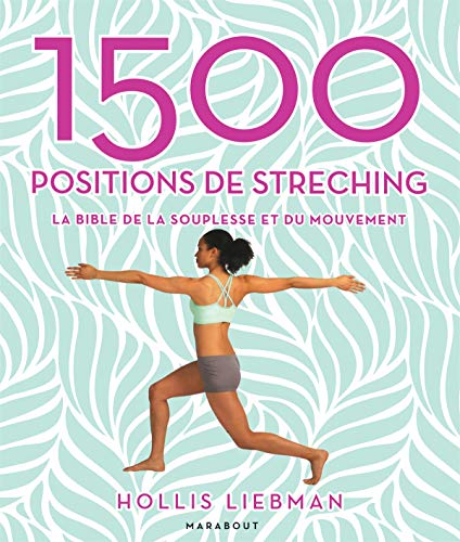 Ebooks gratuits en ligne télécharger EPUB 1500 positions de stretching: La bible de la souplesse et du mouvement RTF DJVU FB2 by author