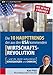 Die 10 Haupttrends der aus den USA kommenden Wirtschaftsrevolution. Und die damit verbundenen Konsequenzen und Chancen by 