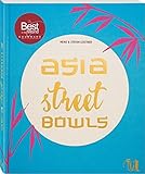 Image de Asia Street Bowls: Authentische Rezepte für Suppen und Brühen aus fünf asiatischen Ländern (Thai