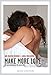 Make more Love: Ein Aufklärungsbuch für Erwachsene by