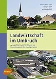 Image de Landwirtschaft im Umbruch - Agrarpolitik, Markt, Strukturen und Finanzierung seit den siebziger Jahr