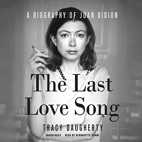 Download The Last Love Song: A Biography of Joan Didion Download The Last Love Song: A Biography of Joan Didion