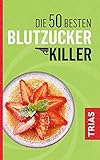 Image de Die 50 besten Blutzucker-Killer