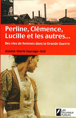 Perline, Clémence, Lucille et les autres