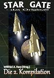 Image de STAR GATE – das Original: Die 2. Kompilation (STAR GATE - das Original Buchausgabe Kompilation)